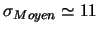 $\sigma_{Moyen} \simeq 11$