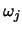$\omega_{j}$