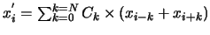 $x_{i}^{'}=\sum ^{k=N}_{k=0}C_{k}\times (x_{i-k}+x_{i+k}) $