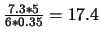 $\frac{7.3*5}{6*0.35} = 17.4$