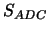 $S_{ADC}$