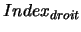 $Index_{droit}$