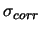 $\sigma_{corr}$