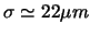 $\sigma \simeq 22\mu m$