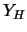 $Y_{H}$
