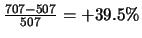 $\frac{707-507}{507} = +39.5\%$