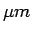 $ \mu m$