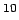 $ ^{10}$