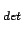 $ _{det}$