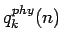 $ q_k^{phy}(n)$
