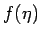 $ f(\eta)$