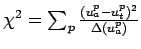 $ \chi^2 = \sum_p \frac{(u_a^p - u_t^p)^2}{\Delta(u_a^p)}$