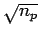 $ \sqrt{n_p}$