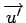 $ \overrightarrow{u'}$