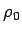 $ \rho_0$