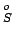$ _S^{o}$