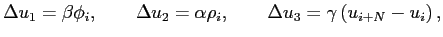 $\displaystyle \Delta u_1=\beta\phi_i,\qquad \Delta u_2=\alpha\rho_i,\qquad \Delta u_3=\gamma
\left(u_{i+N}-u_i\right),
$