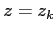 $ z=z_k$
