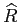 $ \widehat{R}$