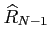 $ \widehat{R}_{N-1}$