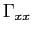 $ \Gamma_{xx}$