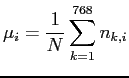 $\displaystyle \mu_{i} = \frac{1}{N}\sum_{k=1}^{768}n_{k,i}$