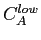 $ C_{A}^{low}$