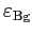 $ \varepsilon_{\rm {Bg}}$