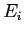 $ E_{i}$