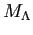 $ M_{\Lambda}$