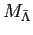 $ M_{\bar \Lambda}$