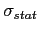 $ \sigma_{stat}$