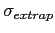 $ \sigma_{extrap}$