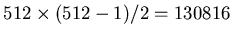 $ 512\times(512-1)/2=130816$