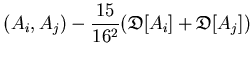 $\displaystyle (A_i,A_j)
-\frac{15}{16^2}({\mathfrak{D}}[A_i]+{\mathfrak{D}}[A_j])$