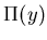 $ \Pi(y)$